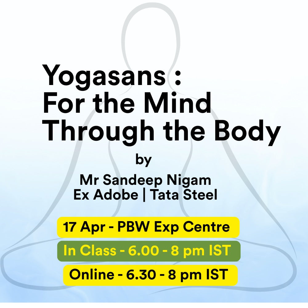 Yogasans: For the Mind, through the Body - Thu 17 Apr'25